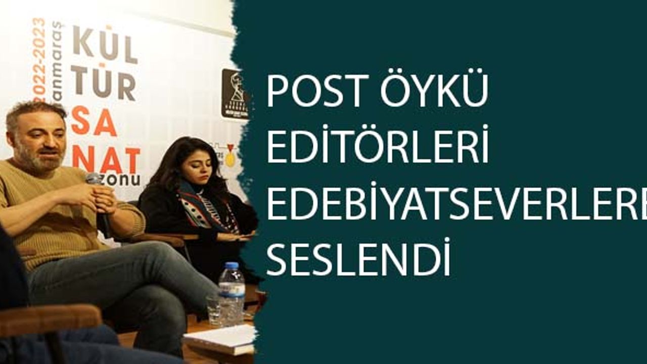 Post Öykü Editörleri Edebiyatseverlere Seslendi