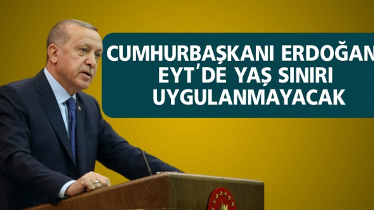 Recep Tayyip Erdoğan EYT konusunda yapılan çalışmayı açıkladı