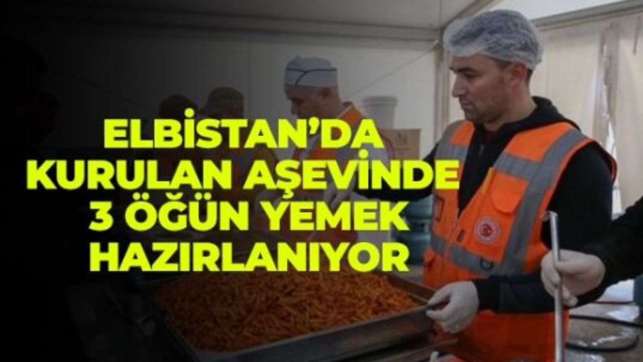 Elbistan’da Kurulan Aşevinde 3 Öğün Yemek Hazırlanıyor