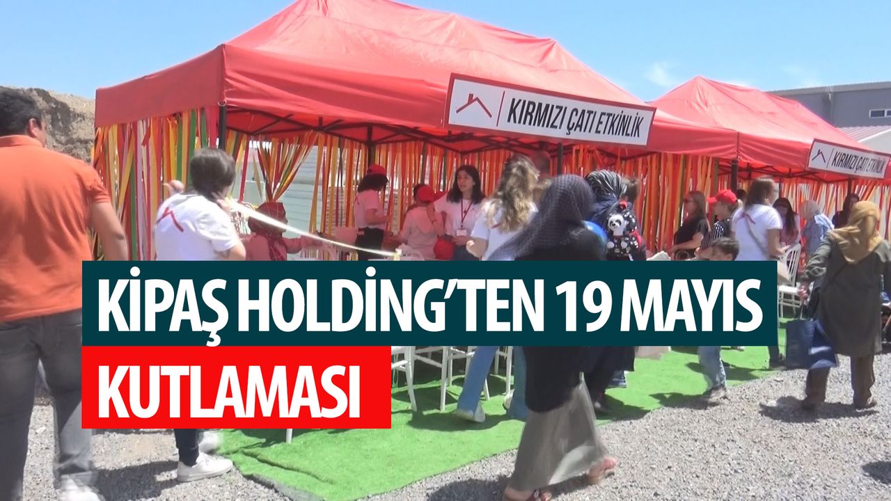 Kipaş Holding’ten 19 Mayıs Kutlaması