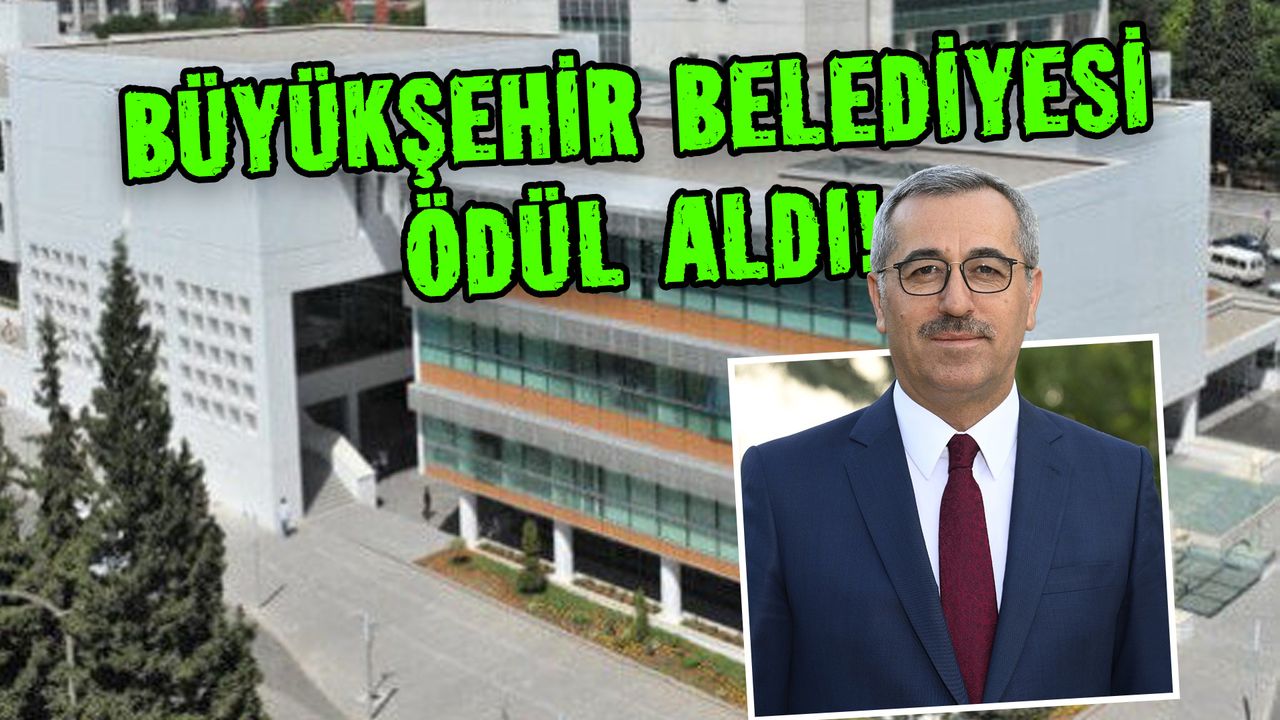 Kahramanmaraş Büyükşehir Belediyesi ödül aldı!