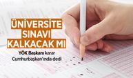 YÖK'ten üniversite sınavının kaldırılmasına ilişkin açıklama