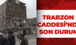 Trabzon Caddesi’nde Son Durum!