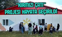 “Kırmızı Çatı” projesini hayata geçirildi