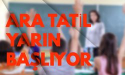 19 Milyon Öğrenciyi Ara Tatil Yarın Başlıyor