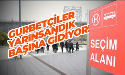 Gurbetçiler Yarın Sandık Başına Gidiyor!