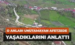 O Anları Unutamayan Afetzede Yaşadıklarını Anlattı