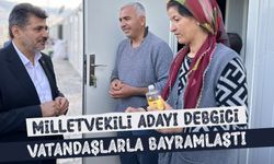 Milletvekili Adayı Debgici, partililerle ve vatandaşlarla bayramlaştı