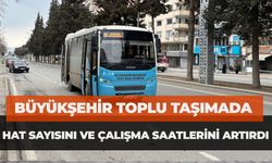 Büyükşehir Toplu Taşımada Hat Sayısını ve Çalışma Saatlerini Artırdı