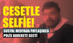 Cesetle Selfie! Sosyal Medyada Paylaşınca Polis Harekete Gecti