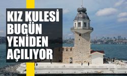 İstanbul'un İncisi Kız Kulesi Bugün Yeniden Açılıyor