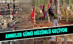 Anneler günü hüzünlü geçiyor