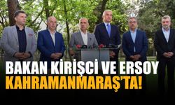 Bakan Kirişci ve Ersoy Kahramanmaraş’ta!