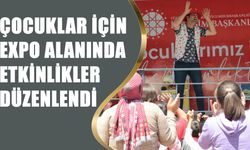 Çocuklar için Expo Alanında Etkinlikler Düzenlendi