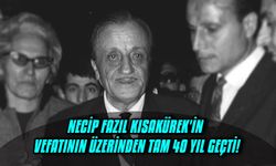 Necip Fazıl Kısakürek'in vefatının üzerinden tam 40 yıl geçti!