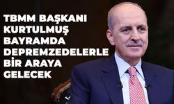 TBMM Başkanı Kurtulmuş Bayramda Depremzedelerle Bir Araya Gelecek