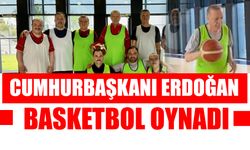 Cumhurbaşkanı Erdoğan Basketbol Oynadı