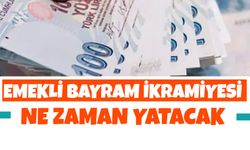 Emekli Bayram İkramiyesi Ne Zaman Yatacak