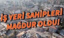 İş yeri sahipleri mağdur oldu!