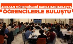 Aselsan Mühendisleri Kahramanmaraş'ta Öğrencilerle Buluştu