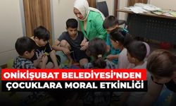 Onikişubat Belediyesi’nden Çocuklara Moral Etkinliği