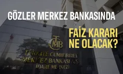 Gözler TCMB'nin Açıklayacağı Faiz Kararına Çevrildi