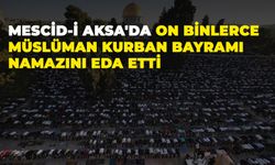 Mescid-İ Aksa'da On Binlerce Müslüman Kurban Bayramı Namazını Eda Etti