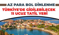 Türkiye'de Gidilebilecek 11 Ucuz Tatil Yeri