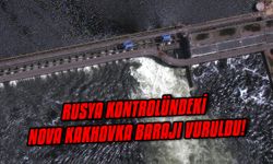 Rusya kontrolündeki Nova Kakhovka barajı vuruldu!