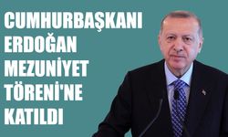 Cumhurbaşkanı Erdoğan Mezuniyet Töreni'ne Katıldı