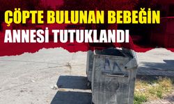 Çöpte Bulunan Bebeğin Annesi Yakalandı