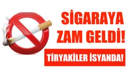 Sigaraya Zam Geldi!  Tiryakiler İsyanda!