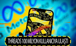 Threads 100 milyon kullanıcıya ulaştı