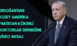 Erdoğan'dan Doktorlar derneğine video mesaj