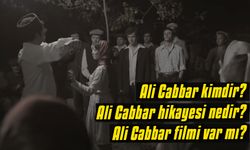 Ali Cabbar kimdir? Ali Cabbar hikayesi nedir? Ali Cabbar filmi var mı?