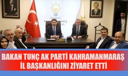 Bakan Tunç AK Parti Kahramanmaraş İl Başkanlığını Ziyaret Etti