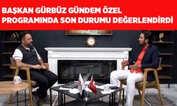 Başkan Gürbüz Gündem Özel Programında Son Durumu Değerlendirdi