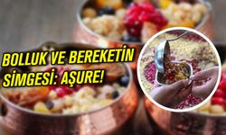 Bolluk ve bereketin simgesi: Aşure!