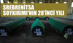 Srebrenitsa Soykırımı'nın 28'inci Yılı