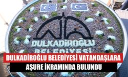 Dulkadiroğlu Belediyesi Vatandaşlara Aşure İkramında Bulundu