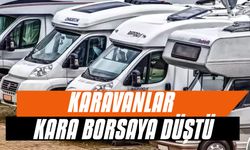 Karavanlar Kara Borsaya Düştü