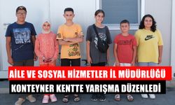 Aile ve Sosyal Hizmetler İl Müdürlüğü Konteyner Kentte Yarışma Düzenledi