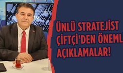 Stratejist Abdullah Çiftçi'den önemli açıklamalar!