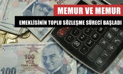 Memur ve Memur Emeklisinin Toplu Sözleşme Süreci Başladı