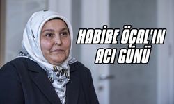 Habibe Öçal'ın Acı Günü