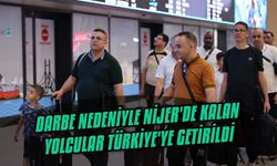 Darbe nedeniyle Nijer'de kalan yolcular Türkiye'ye getirildi