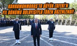 Kahramanmaraş'ta Büyük Zaferi'n yıl dönümü dolayısıyla tören düzenlendi!