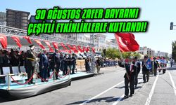 30 Ağustos zafer bayramı çeşitli etkinliklerle kutlandı!