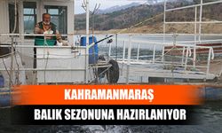 Kahramanmaraş Balık Sezonuna Hazırlanıyor