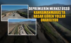 Depremlerin Merkez Üssü Kahramanmaraş'ta Hasar Gören Yollar Onarılıyor